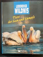 Tiere der Seen und Sümpfe. Lebendige Wildnis.