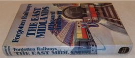 0-7153-6094-9  Forgotten Railways  THE EAST MIDLANDS 1973