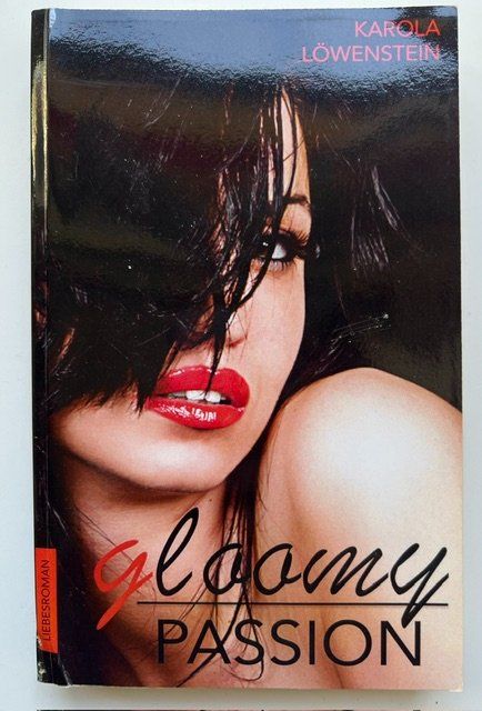 Libri: Gloomy Passion von Karola Löwenstein – Usato da Zürich venduto da popcorn67