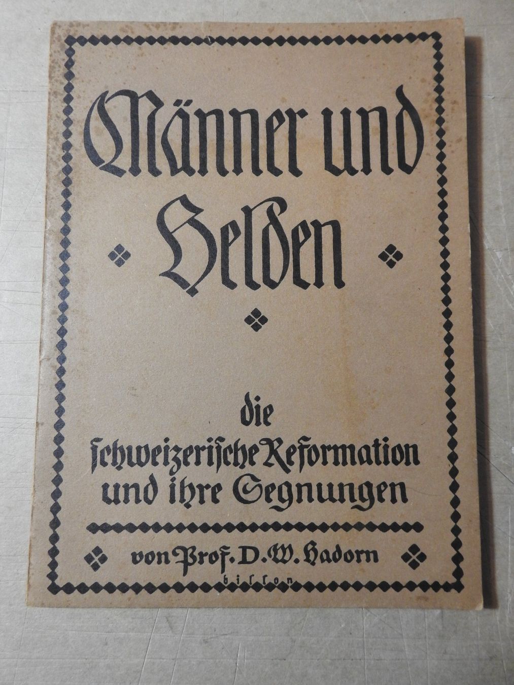 Libri: Männer und Helden Büchlein, Schweizer Reformation, 1917 – Usato da Uznach venduto da killroy99