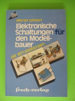 Elektronische Schaltungen für den Modellbau   Werner Lehnert