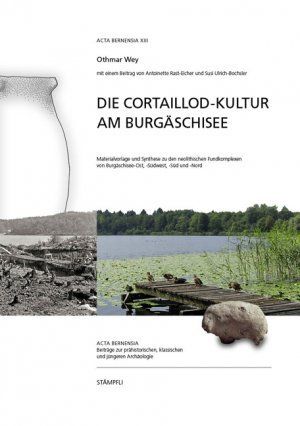 Archäologie Die CortaillodKultur am Burgäschisee Kaufen auf Ricardo