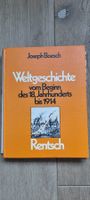 Weltgeschichte vom Beginn des 18. Jahrhunderts bis 1914
