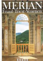 MERIAN  Friaul, Triest, Venetien