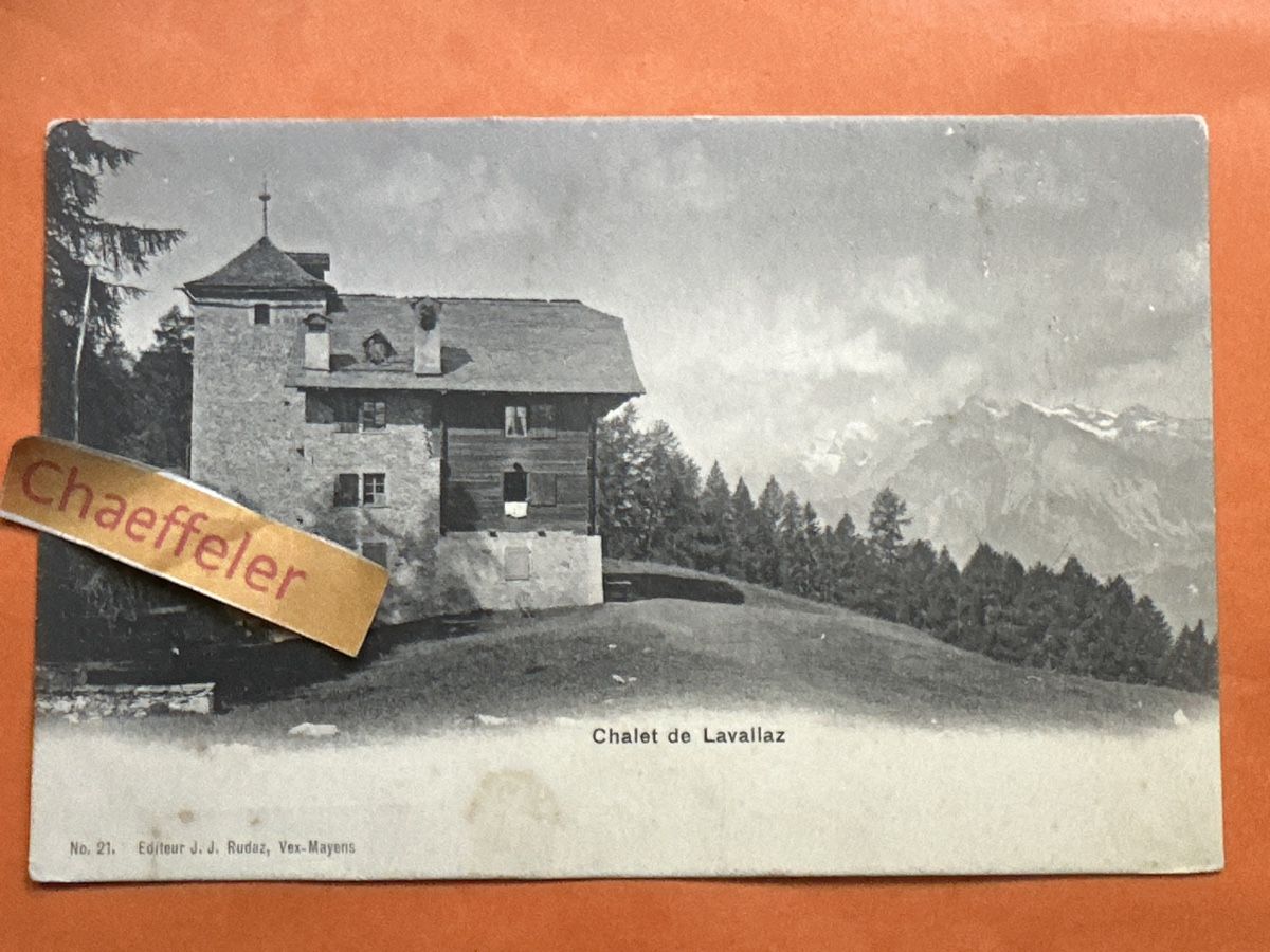 Cartoline postali: Chalet de Lavallaz, Wallis – Usato da Zürich venduto da Chaeffeler