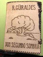 Ricardo GÜIRALDES: DON SEGUNDO SOMBRA