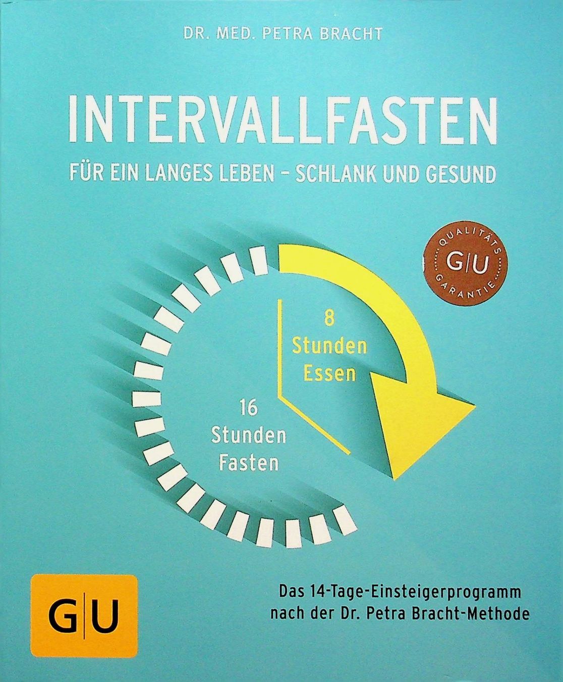 Bücher: Dr. med Petra Bracht Intervallfasten Das Einsteigerprogramm – Gebraucht aus Reitnau von Zaomir