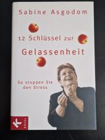 12 Schlüssel zur Gelassenheit (Sabine Asgodom)