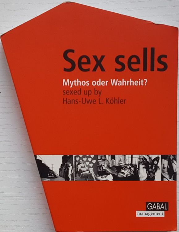 Sex Sells Mythos Oder Wahrheit Hintergründe And Zahlen Comprare