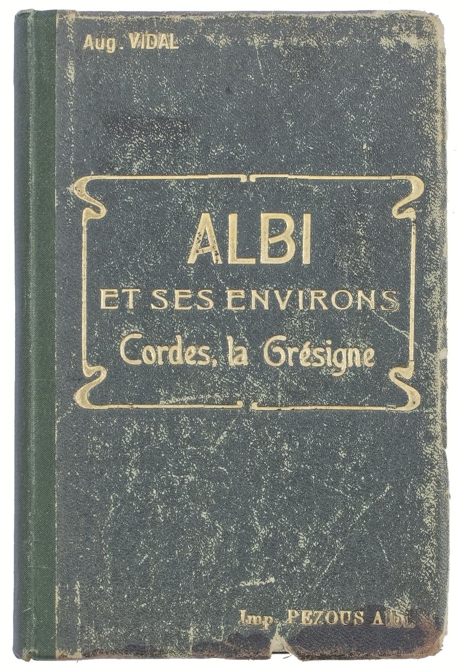 Libri: ALBI ET SES ENVIRONS - © vers 1903 "Cordes - La Grésigne" – Usato da Onex venduto da gonsla