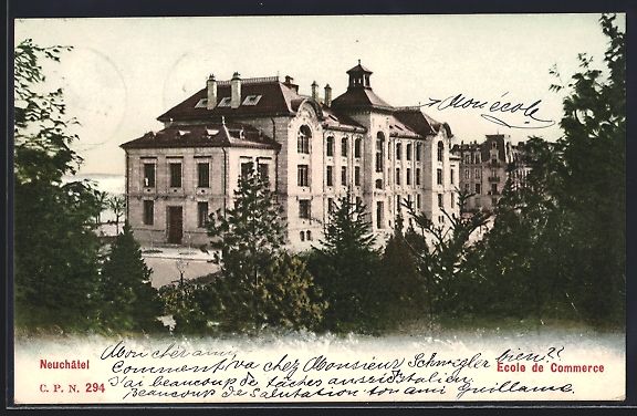 Ansichtskarten: AK Neuchatel, Ecole de Commerce, 1905 – Gebraucht aus Berlin von bartko-reher