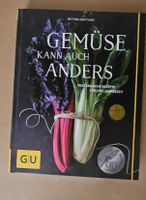 Kochbuch Gemüse kann auch anders Bettina Matthaei GU