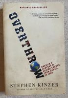 Overthrow: America's Century of Regime Change... - Kinzer