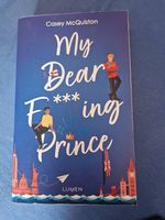 My Dear F***cking Prince - Casey MQuiston