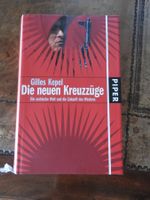 Gilles Kepel: Die neuen Kreuzzüge