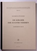 Elisabeth Ettlinger: Die Keramik der Augster Thermen.