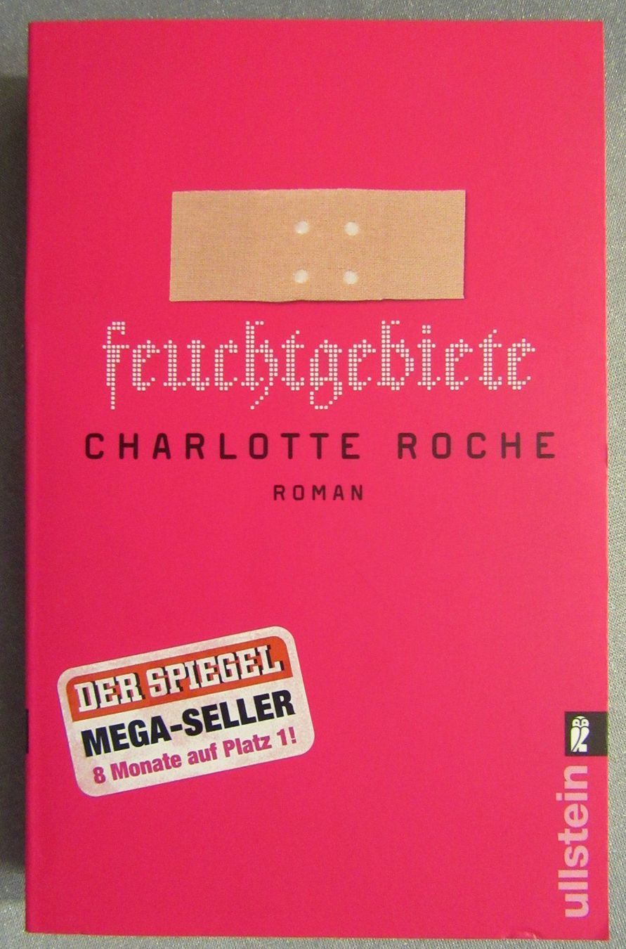 Libri: Feuchtgebiete - von Charlotte Roche – Usato da Auenstein venduto da Padabimbim
