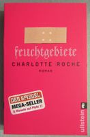 Feuchtgebiete - von Charlotte Roche
