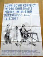 PLAKAT Town-gown conflict, Kunsthalle Zürich 2011