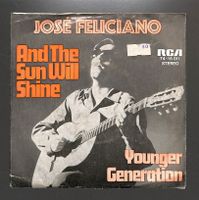 José Feliciano – And The Sun Will Shine (Vinyl, 7", 45 RPM)