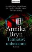 Annika Bryn: Tatmotiv: unbekannt