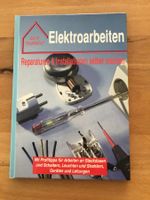 Do it yourself - Elektroarbeiten : Reparaturen & Installatio