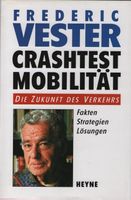 Crashtest Mobilität / Frederic Vester