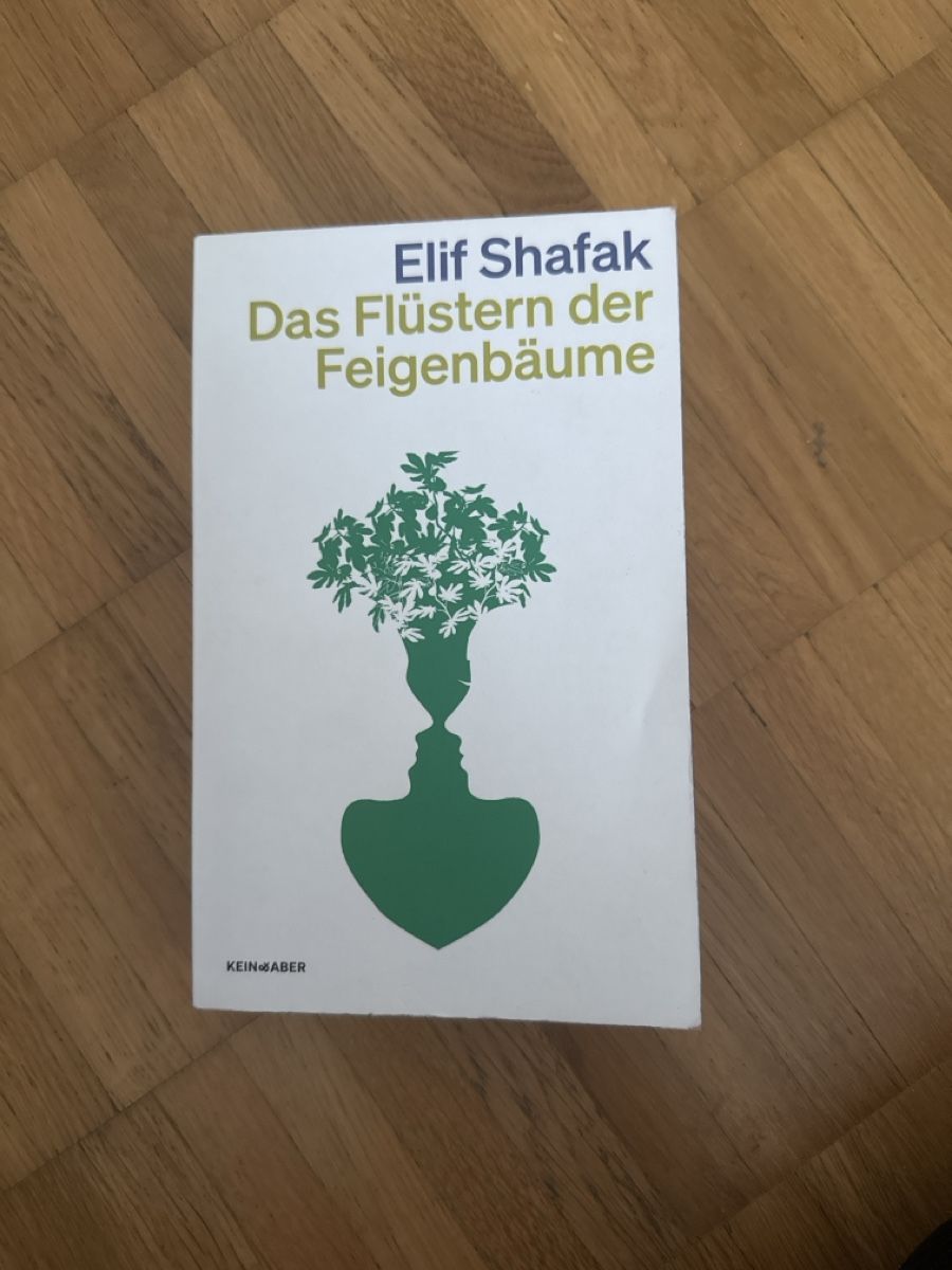 Bücher: Elif Shafak: Das Flüstern der Feigenbäume – Gebraucht aus Horgen von anisa1985