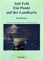 Faik Sait, Ein Punkt auf der Landkarte