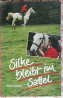 Silke bleibt im Sattel von Bärbel Raichle