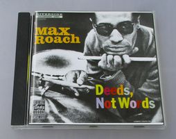 MAX ROACH - Deeds, Not Words
