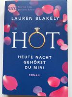 Hot - heute Nacht gehörst du mir! von Lauren Blakeley