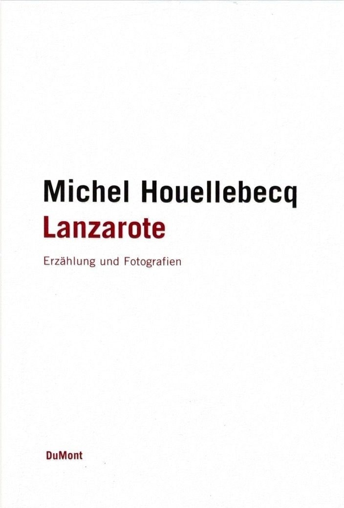 Libri: Houellebecq Michel, Lanzarote – Nuovo (secondo la descrizione) da Sarnen venduto da Livres