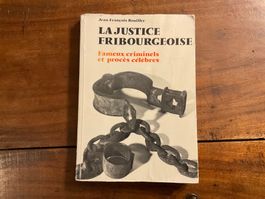 La Justice Fribourgeoise - Rouiller - Histoire locale📚