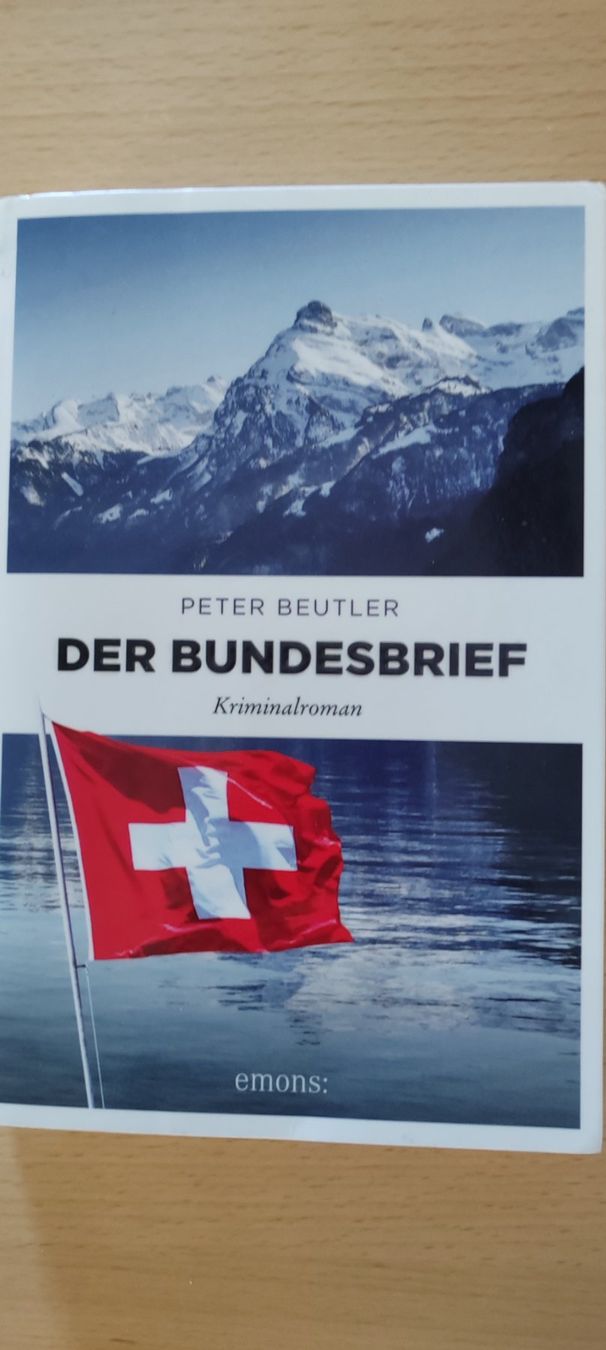 Libri: Peter Beutler DER BUNDESBRIEF Krimi – Usato da Feusisberg venduto da Sindbad3
