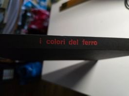 i colori del ferro - Italsider 1963 - Die Farbe des Eisen