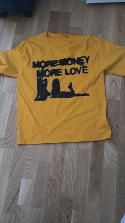 More money more love tshirt