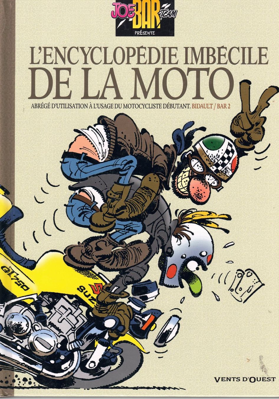 Comics: L'ENCYCLOPEDIE IMBECILE DE LA MOTO – Gebraucht aus Belprahon von Moxford