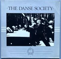 THE DANCE SOCIETY - THE DANSE SOCIETY