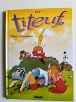 TITEUF 2 - L‘ Amour, c‘est pô propre… - Hardcover