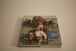 Amerika der Pioniere - Mondo Verlag