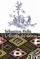 L'étoffe du destin