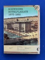 Schweizer Hotelplakate 1875 - 1982.