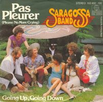 Saragossa Band – Pas Pleurer (Please No More Crying)