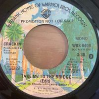 Crackin' - Take Me To The Bridge / US-Promo 1977 - TOP