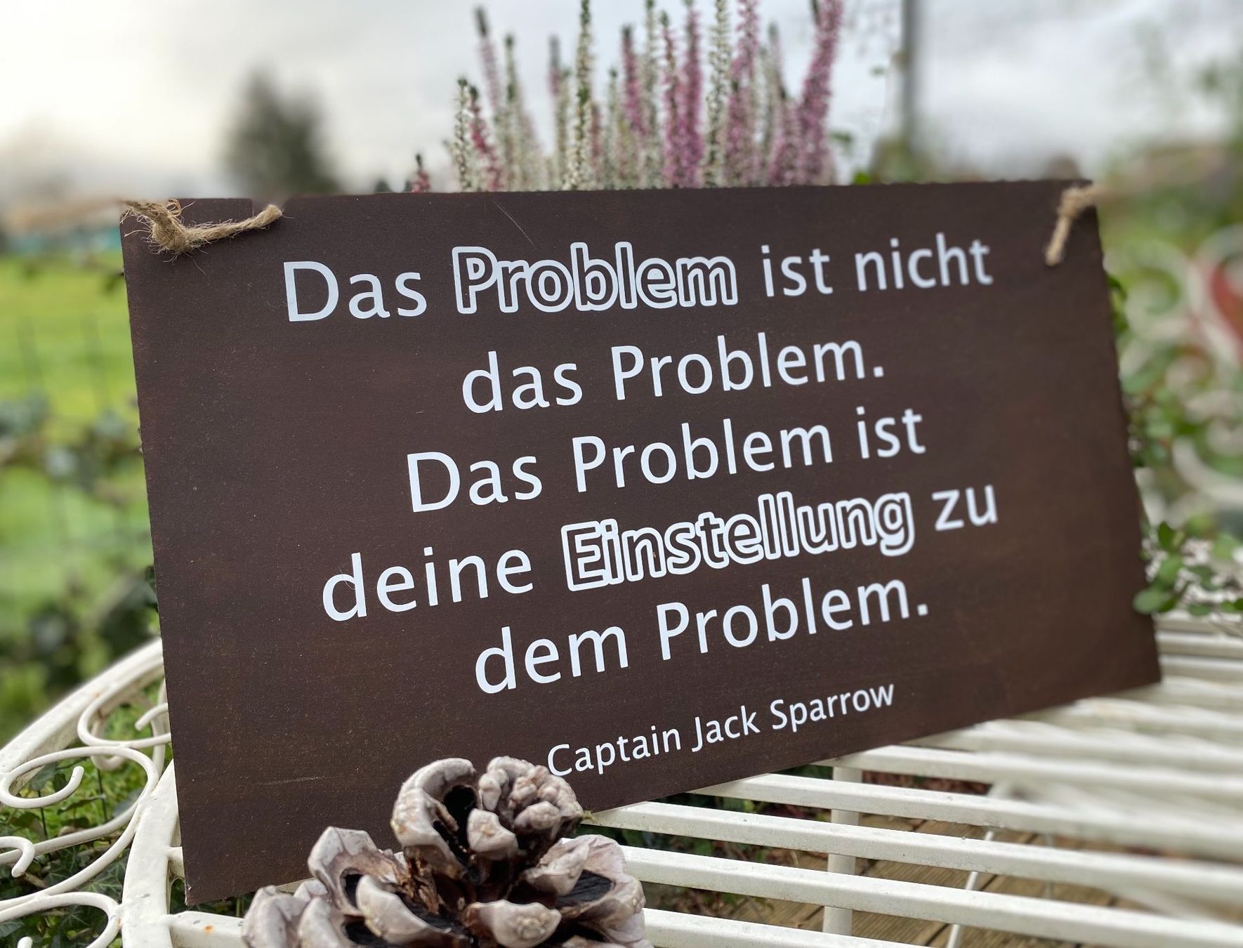 Alle Dekorationen: Edelrost Schild „Das Problem ist nicht“ – Neu und originalverpackt aus Obergerlafingen von Schilu-2017