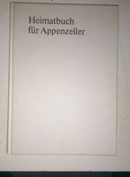 Heimatbuch für Appenzeller  (Schweizer Geschichte)   ©'1984
