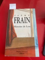 Histoire de Lou – Irène Frain | Roman
