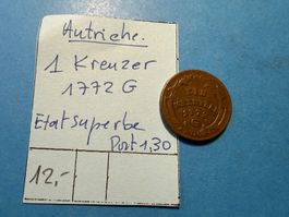 AUTRICHE : 1  KREUZER 1772 G . Etat superbe
