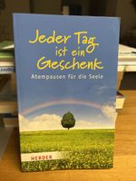 Buch - Jeder Tag ist ein Geschenk. Atempause für die Seele